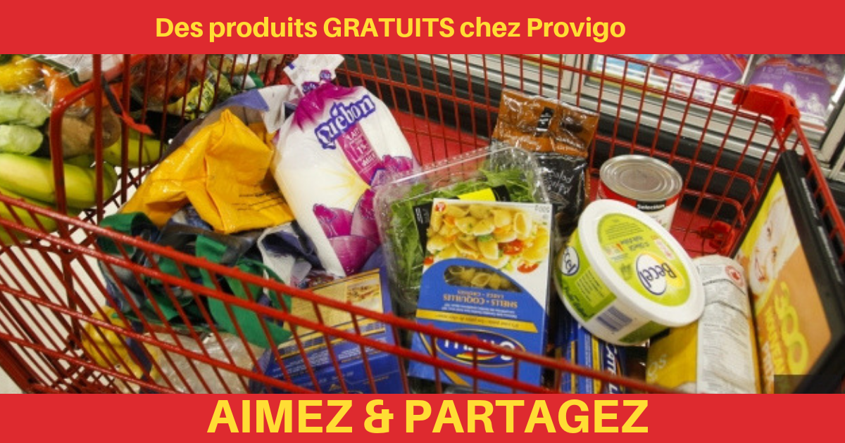 Des produits GRATUITS chez Provigo