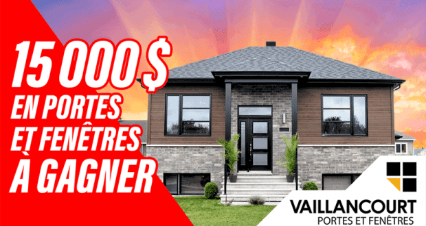 En jeu: 15,000$ en portes et fenêtres à gagner!