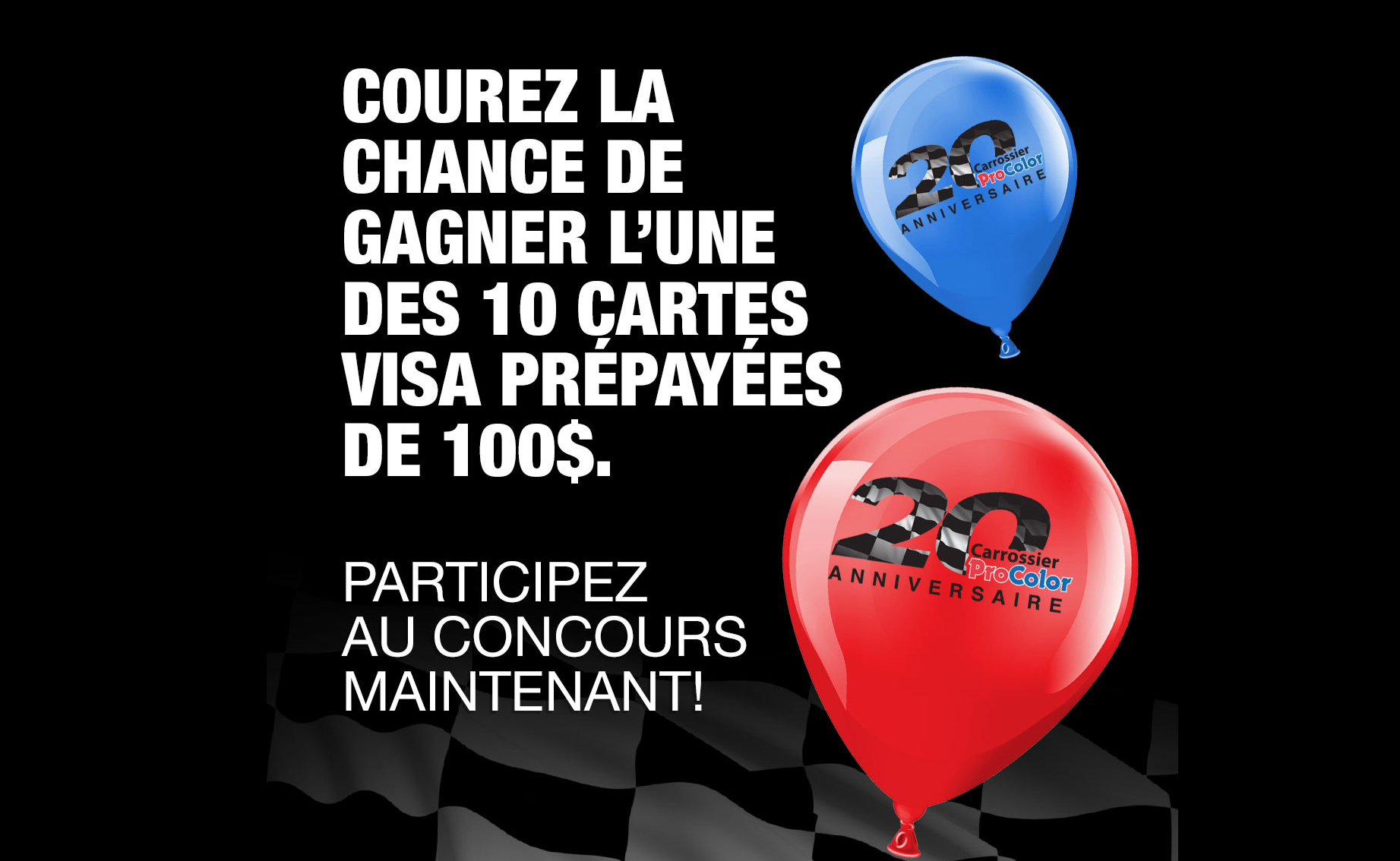 10 cartes prépayées Visa de 100$ chacune à gagner !