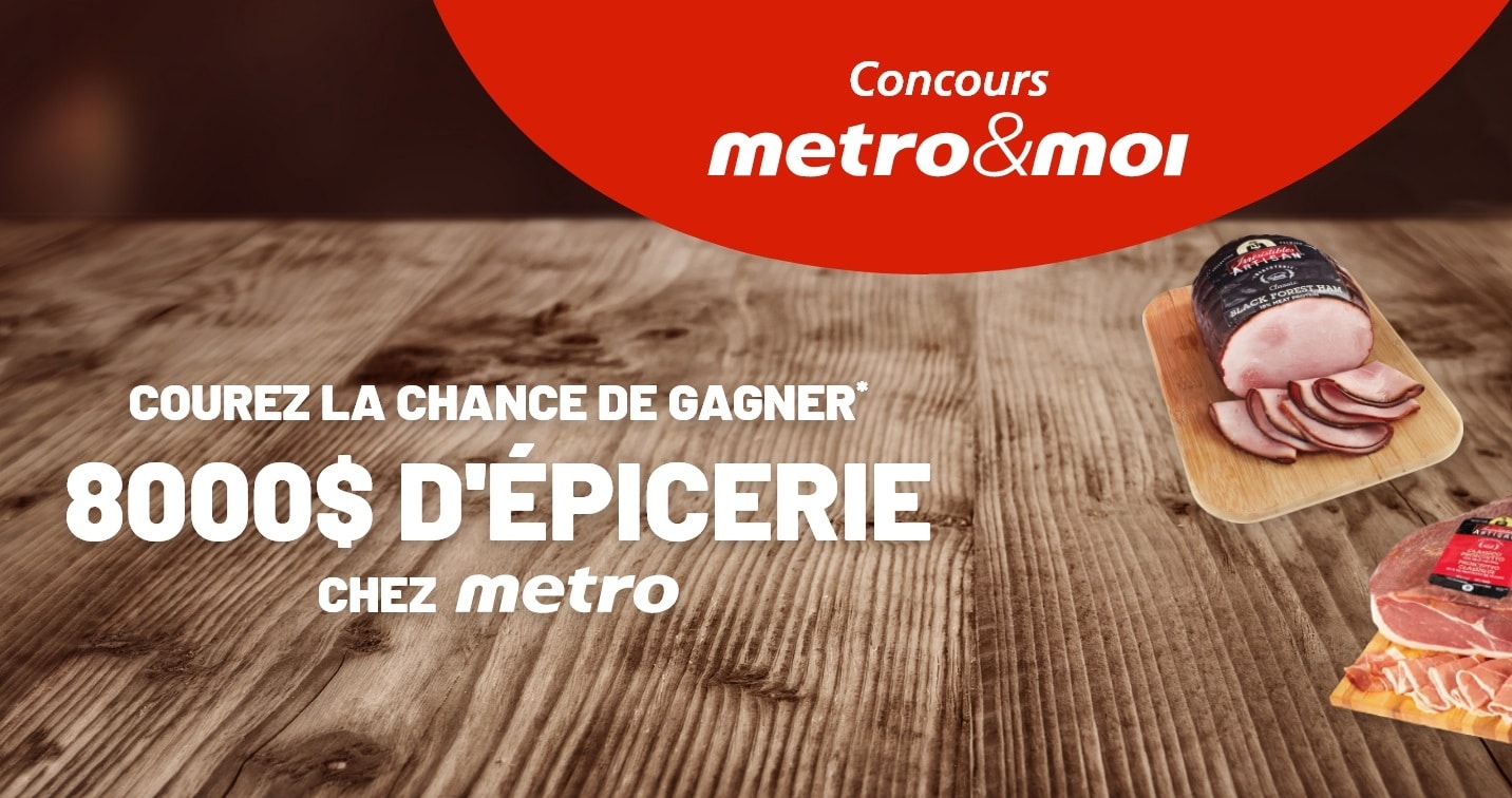 Un an d’épicerie d'une valeur de 8000$ chez Metro !