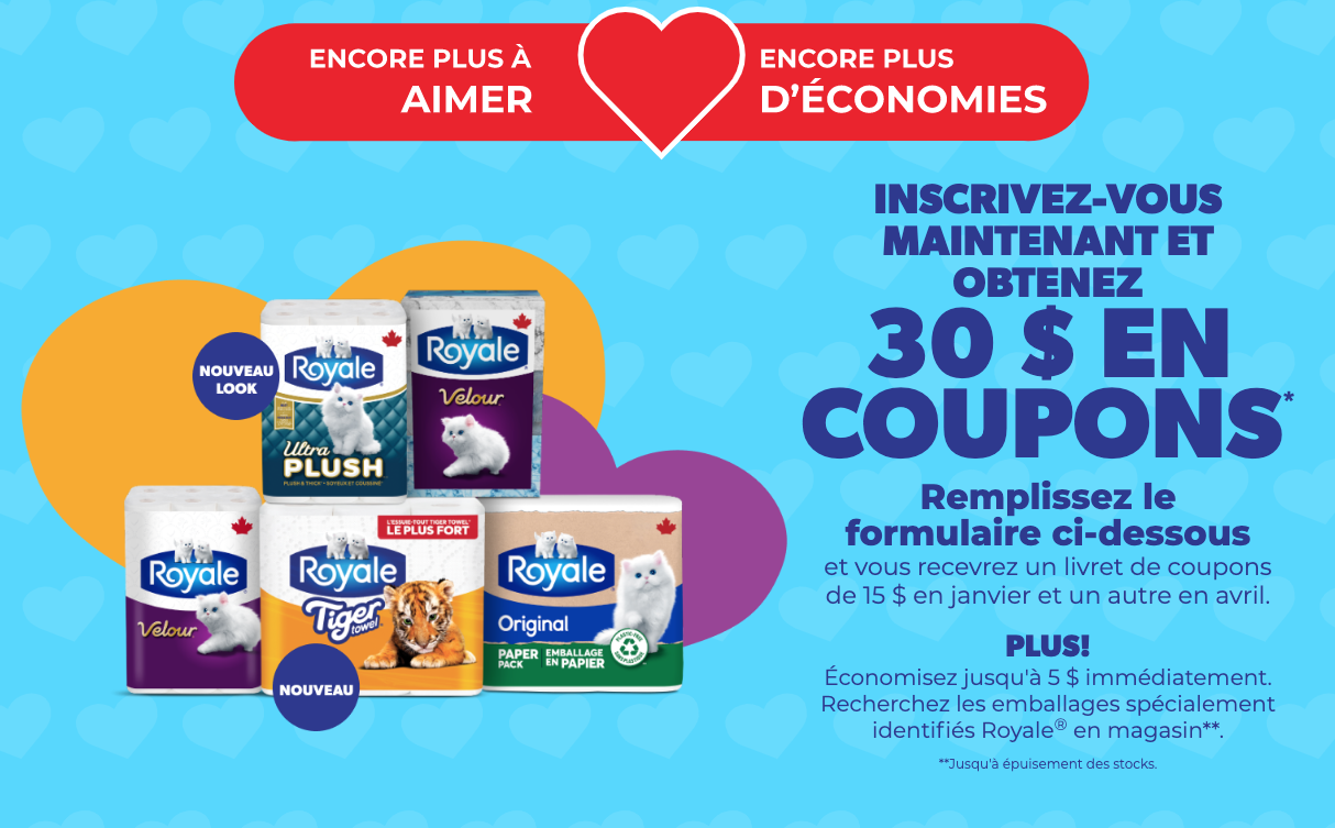 Commandez vos livrets de coupons Royale de 30$ !