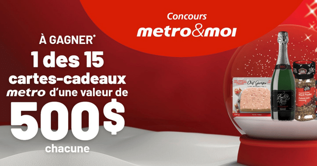 15 cartes cadeaux épicerie Metro de 500$ à remporter !