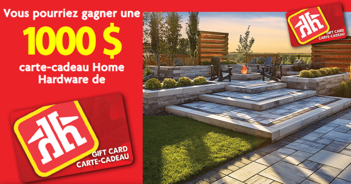 Gagnez une carte-cadeau Home Hardware de 1000$ !
