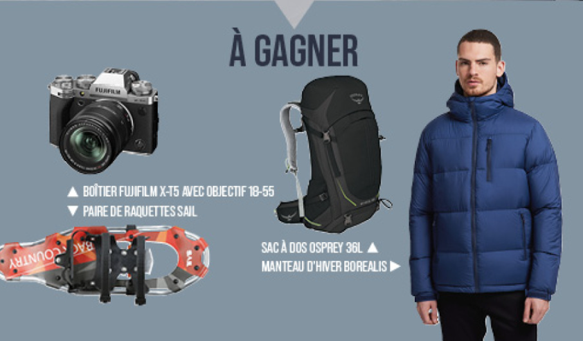 Concours: Remportez une caméra Fujifilm, un manteau d’hiver Borealis, des raquettes à neige Sail et+ (3529$)