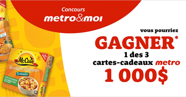 Gagnez TROIS cartes cadeaux épicerie Metro de 1000$ !