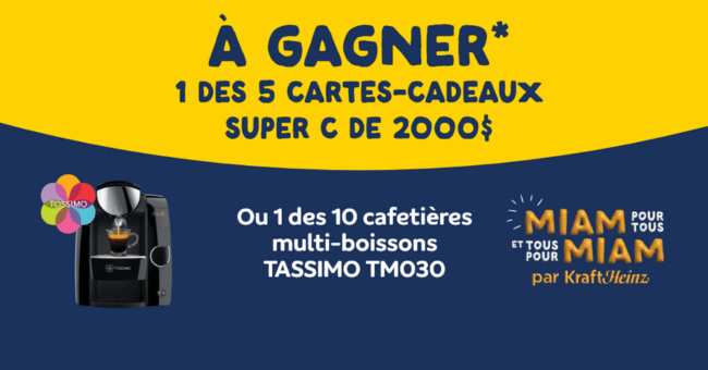 Gagnez 5 cartes cadeaux épicerie Super C de 2000$ ou 10 cafetières Tassimo !