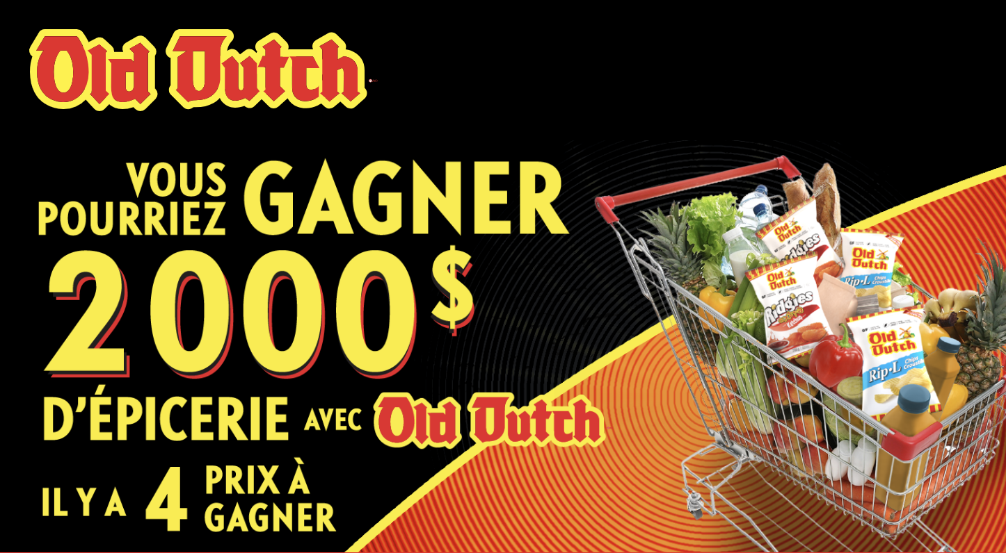 Gagnez 4 prix d’épicerie Old Dutch de 2000$ chacun !