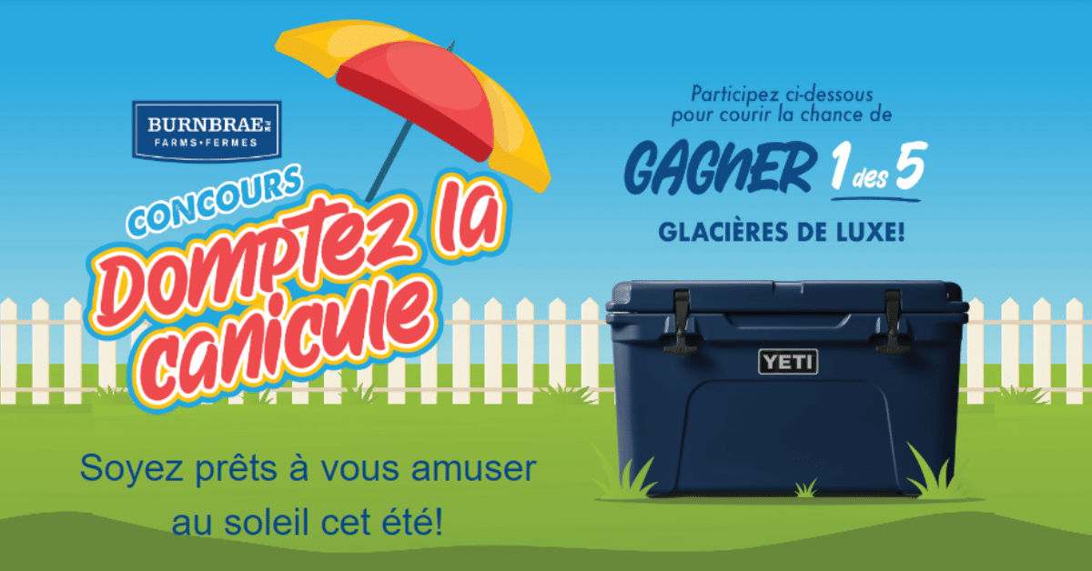 Gagnez 1 des 5 glacières de luxe YETI et un panier-cadeau des Fermes Burnbrae (650$)