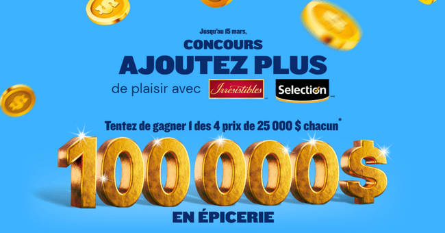 Gagnez 4 prix de 25 000$ en cartes cadeaux épicerie chez Super C, Metro ou Marché Richelieu !