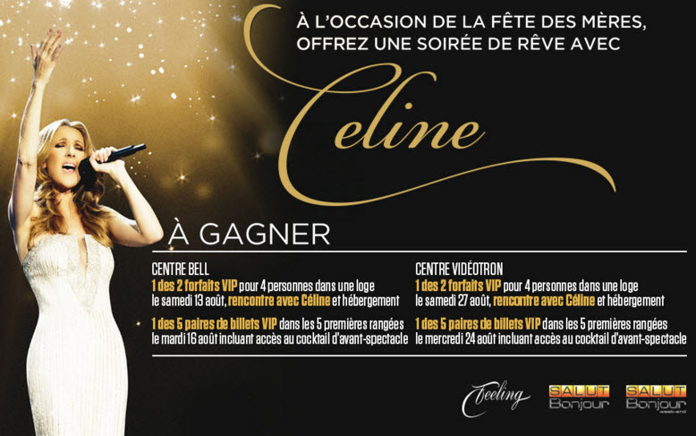 Des billets VIP  à gagner pour assister au spectacle de Celine Dion!!!