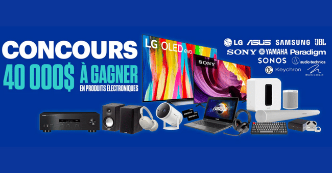 Gagnez un ensemble de produits électroniques de 40000$ !