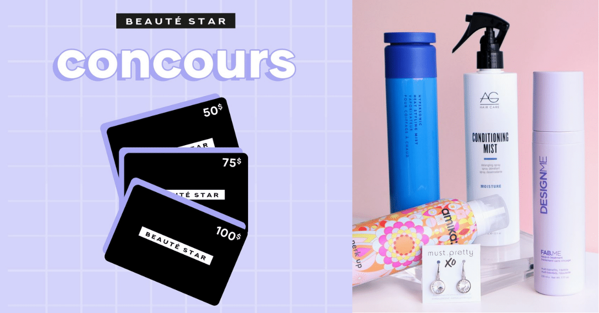 Gagnez TROIS cartes-cadeaux « Beauté Star » !